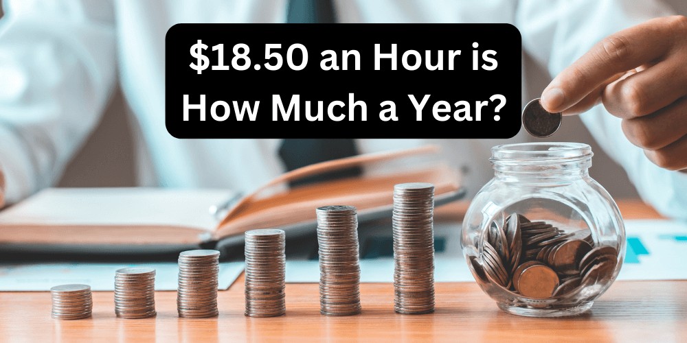 18 per hour is how much per year