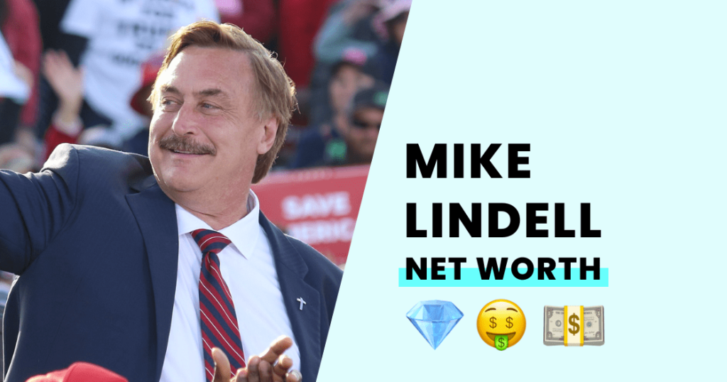 Mike Lindell Net Worth: Discover the Fortune Behind the MyPillow CEO